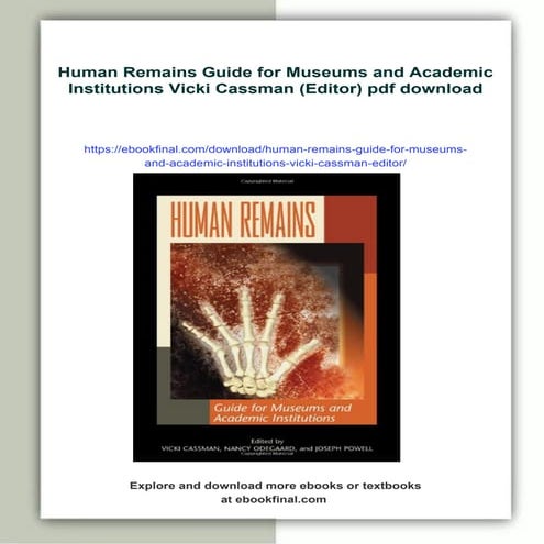 Human Remains Guide for Museums and Academic Institutions Vicki Cassman (Editor)