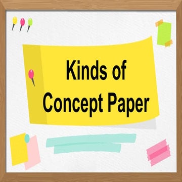 499400940-Lesson-2-Kinds-of-Concept-Paper-1.pptx
