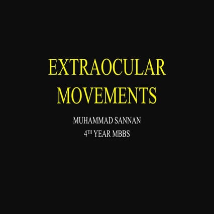 49Extraocular Movements (1) (1).pptx.... | PPTX