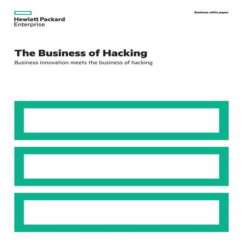 The Business of Hacking - Business innovation meets the business of hacking