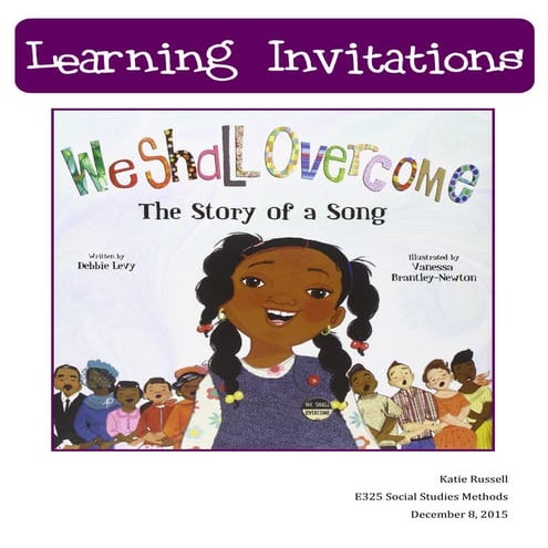 E325 We Shall Overcome Learning Invitations