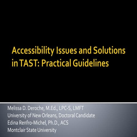 Accessibility Issues and Solutions in TAST: Practical Guidelines