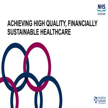 Parallel Session: Achieving High Quality, Financially Sustainable Healthcare