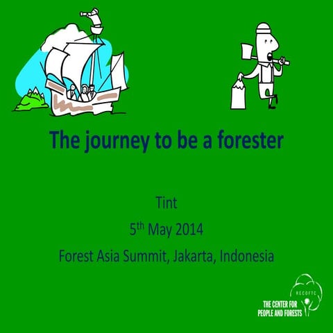 The journey to be a forester | PPTX