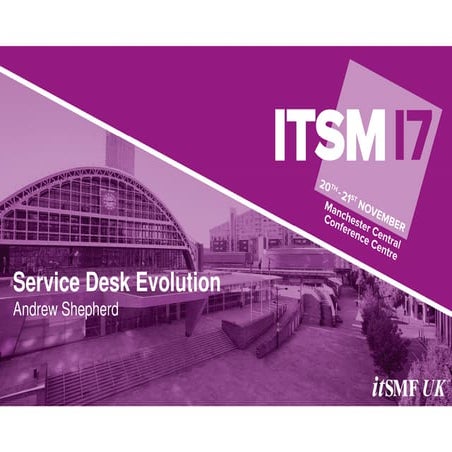 Andrew Shepherd - Rethink the service desk role to change its image forever