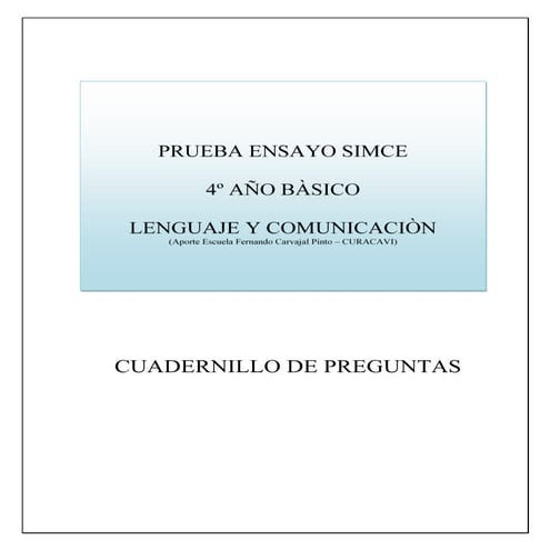 PRUEBA ENSAYO SIMCE 4º AÑO BÁSICO LENGUAJE Y COMUNICACIÓN Nº 7