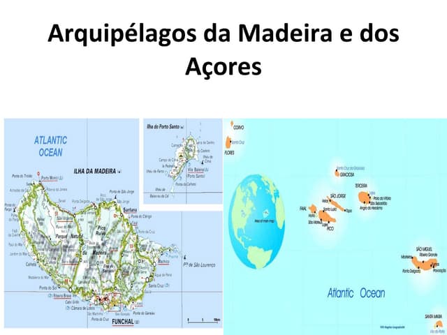 4º Arquipélagos da madeira e dos aç...
