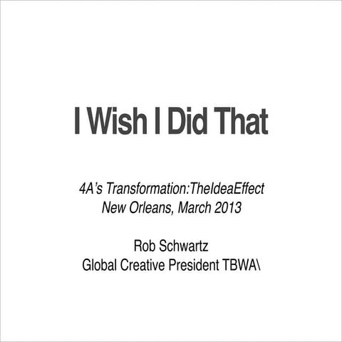 #4AsTransformation - March 11 - TBWA|Worldwide - Rob Schwartz 