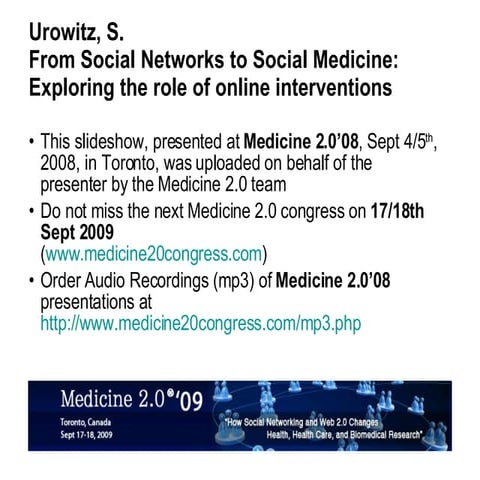 From Social Networks to Social Medicine: Exploring the role of online interve...