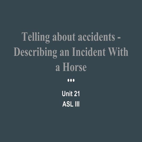 4b. Telling About Accidents - Describing an Incident With a Horse