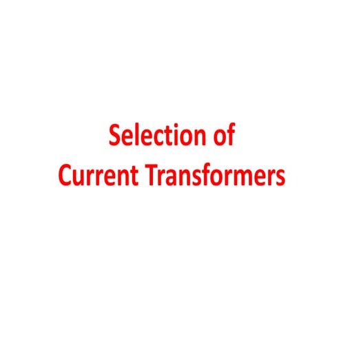 4b. INSTRUMENT TRANSFORMER SELECTION GUIDES.ppt