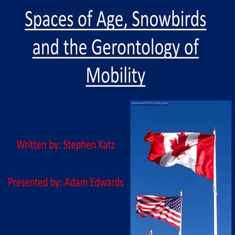 Spaces of Age, Snowbirds and the Gerontology