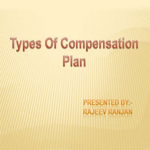  module iv types of compensation plans
