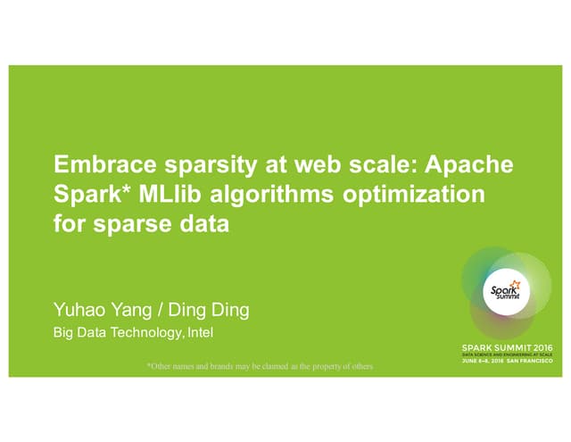 Embrace Sparsity At Web Scale: Apache Spark MLlib Algorithms Optimization For...