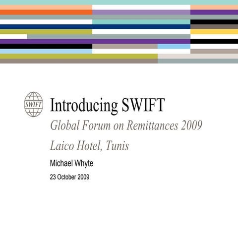 Introducing SWIFT