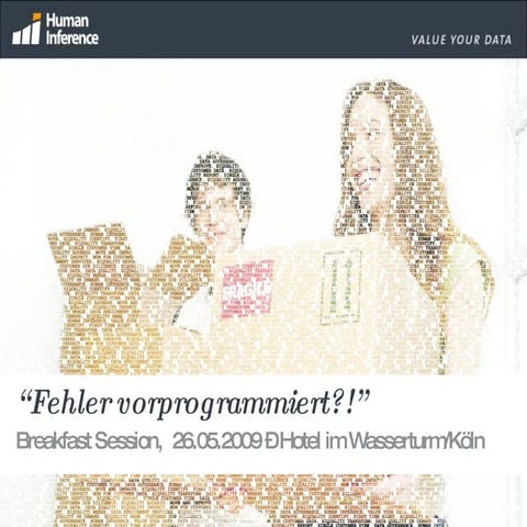 ‘Fehler vorprogrammiert’ Paul Tours, Senior Consultant/Human Inference