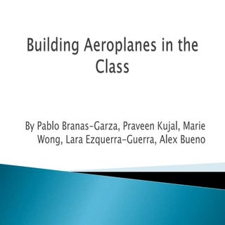 Building aeroplanes in the class - ...