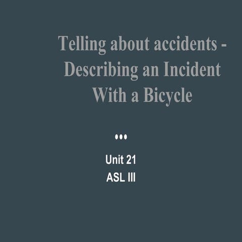 4c. Telling About Accidents - Describing an Incident With a Bicycle
