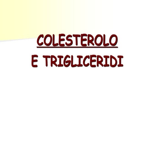 Colesterolo/triglicedridi