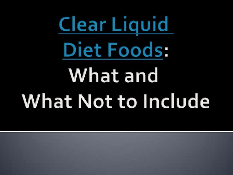 Clear Liquid Diet Foods