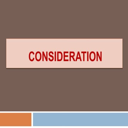 Consideration