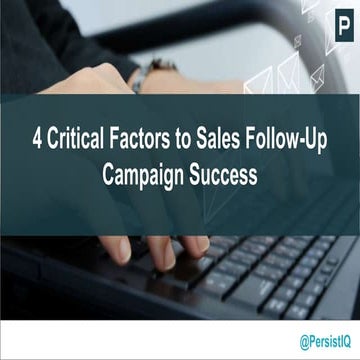 4 Critical Factors to Sales Follow Up Campaign Success