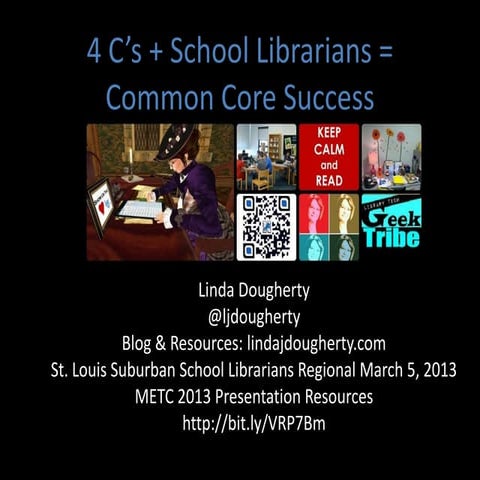 4 C’s + School Librarians = Common Core for St. Louis Suburban School Librarians