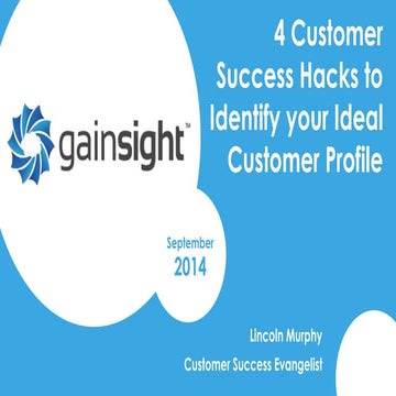 4 Customer Success Data Hacks to Identify your Ideal Customer Profile