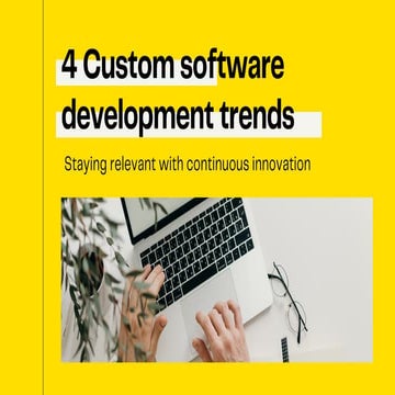 4 custom software development trends