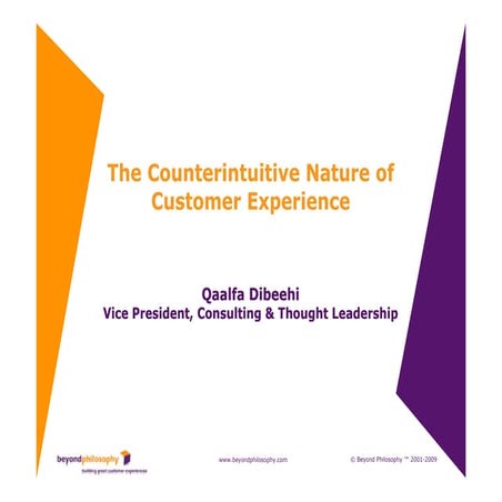 The counterintuitive nature of customer experience management