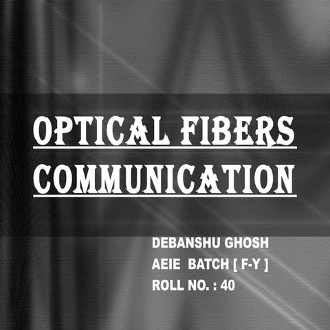 optical fiber communication..