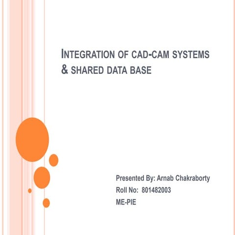Integration of cad-cam systems & shared data base