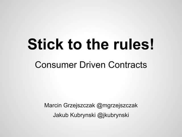 Consumer Driven Contracts - 4Developers 2015