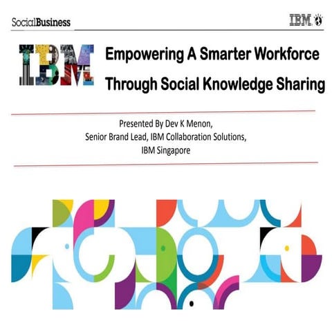 Empowering A Smarter Workforce Through Social Knowledge Sharing