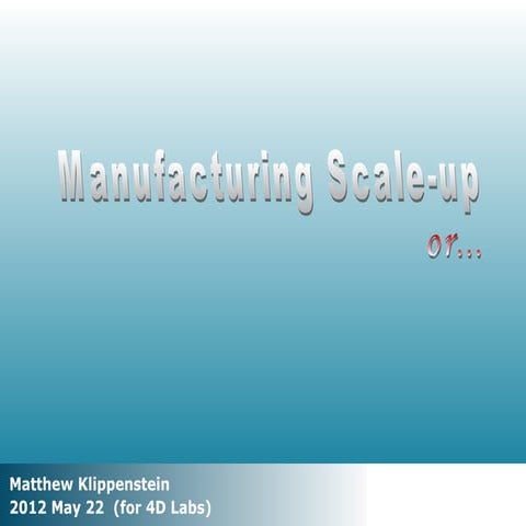 Manufacturing Scale-up