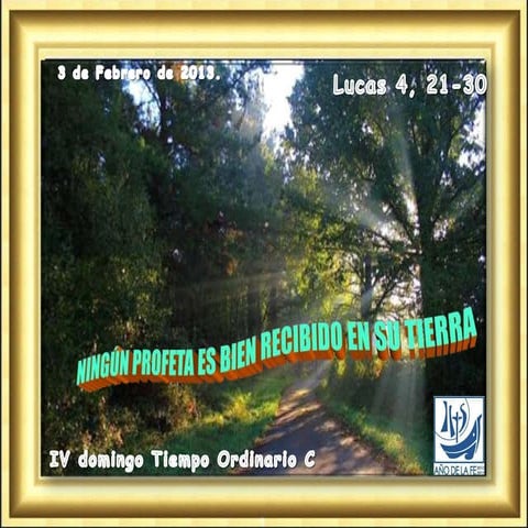 NINGÚN PROFETA ES BIEN RECIBIDO EN SU TIERRA