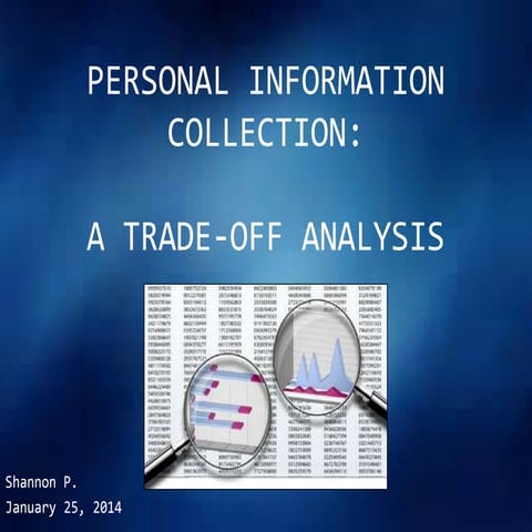 Personal Information Collection: A Trade-Off Analysis