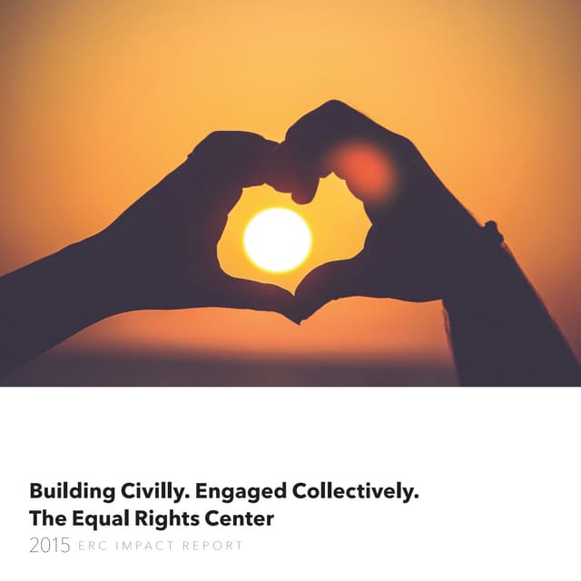 The Equal Rights Center 2015 Impact Report - Ayris Scales