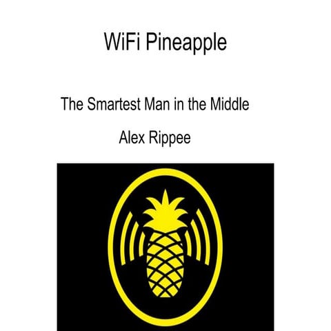 WiFi Pineapple - Alex R