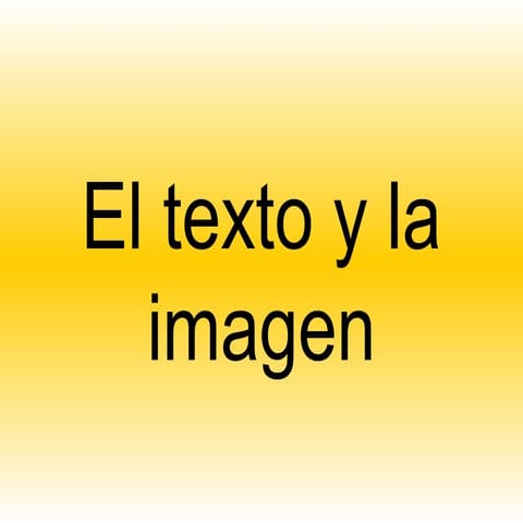 4 el texto y la imagen