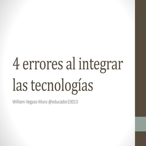 4 errores al integrar las tecnologías