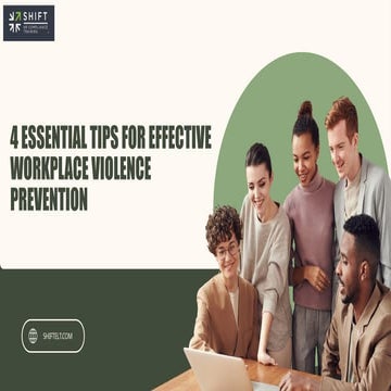 4 Essential Tips for Effective Workplace Violence Prevention.pptx