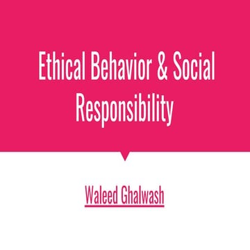 (4) Ethical behavior and social responsibility