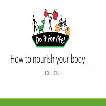 Exercise to nourish your body