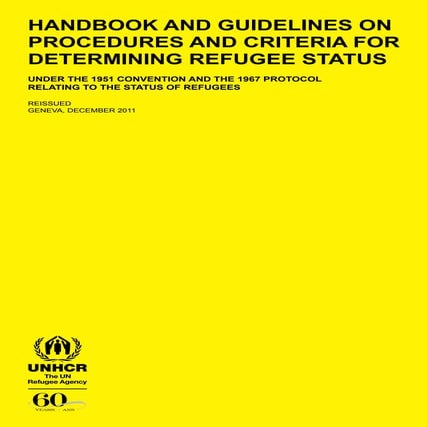 Handbook and Guidelines on Procedures and Criteria for Determining Refugee St...