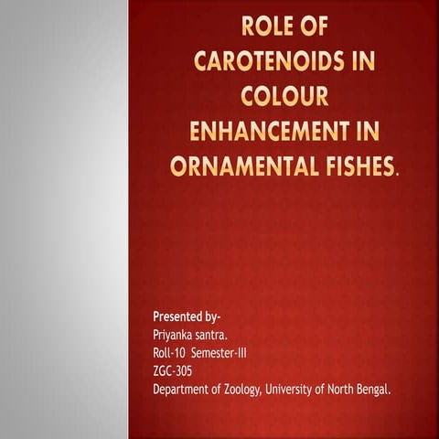 Role of carotaenoids in colour enhancement in ornamental