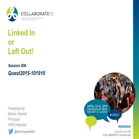 COLLABORATE+15 Linked In or Left Out