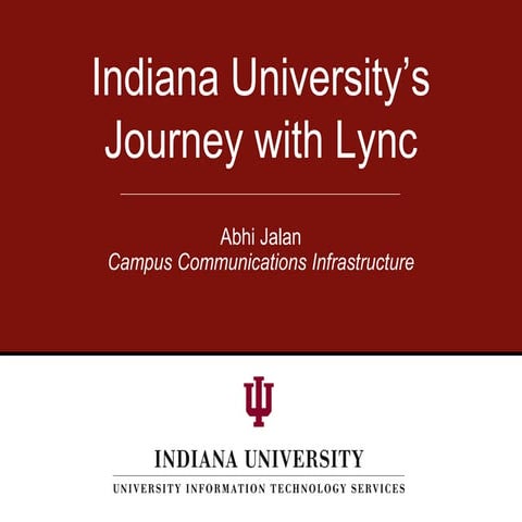 IU's Journey with Lync
