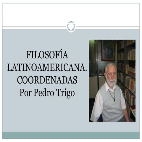 Origen de la filosofía latinoamericana | PPT