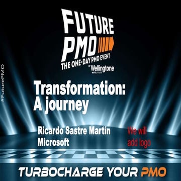 Transformation: A Journey - Microsoft | FuturePMO 2021